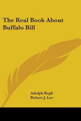 The Real Book about Buffalo Bill 0548438706 Book Cover