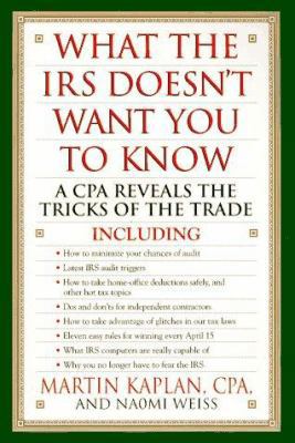 What the IRS Doesn't Want You to Know: A CPA Re... B0034C2OVO Book Cover