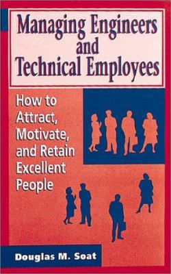 Managing Engineers & Technical Employees 0890067864 Book Cover