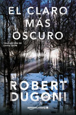 El Claro Más Oscuro [Spanish] 2919800981 Book Cover