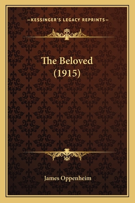 The Beloved (1915) 1164898892 Book Cover