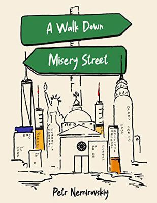 Walk down Misery Street 1637772548 Book Cover