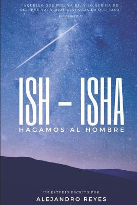 Ish - Isha: Hagamos al hombre [Spanish] 1091071020 Book Cover