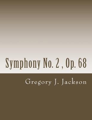 Symphony No. 2: Op. 68 1494496968 Book Cover
