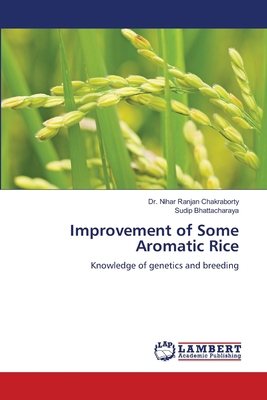 Improvement of Some Aromatic Rice 6207464907 Book Cover