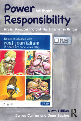 Power Without Responsibility: Press, Broadcasti... 1032112018 Book Cover