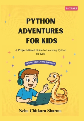 Python Adventures for Kids: A Project-Based Jou... 1069472301 Book Cover