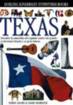 Texas (Eyewitness Books, Spanish Edition) [Spanish] 0789497441 Book Cover