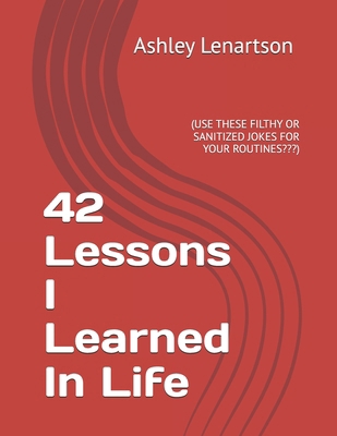 42 Lessons I Learned in Life B0F1KFQH44 Book Cover