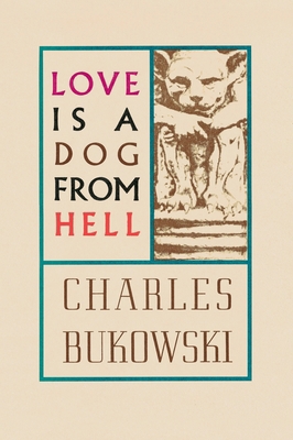Love Is a Dog from Hell 0876853629 Book Cover