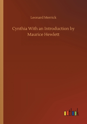 Cynthia With an Introduction by Maurice Hewlett 3752418168 Book Cover