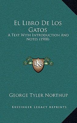 El Libro De Los Gatos: A Text With Introduction... 1168945496 Book Cover