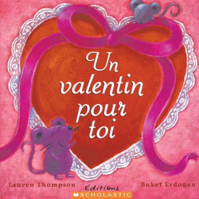 Un Valentin pour toi [French] 0439970288 Book Cover