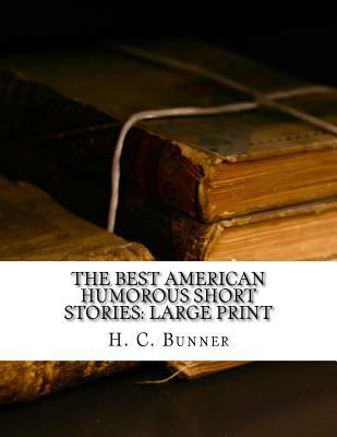 The Best American Humorous Short Stories: Large... 1724487442 Book Cover