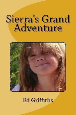 Sierra's Grand Adventure 1523287144 Book Cover