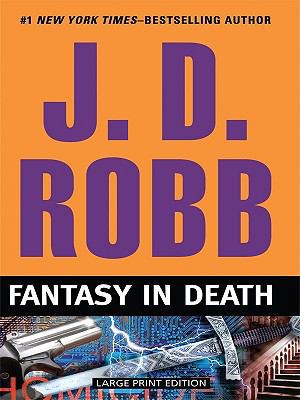 Fantasy in Death [Large Print] 1594134049 Book Cover