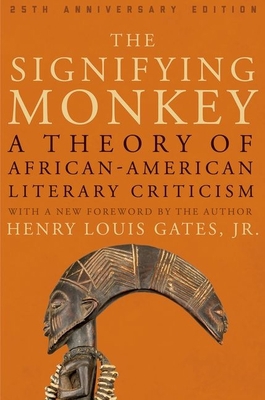 The Signifying Monkey: A Theory of African Amer... 0195136470 Book Cover