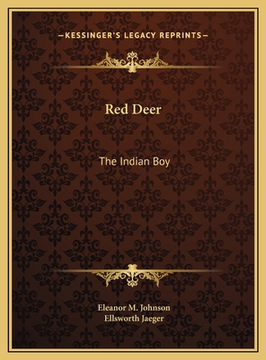 Red Deer: The Indian Boy 1169683126 Book Cover