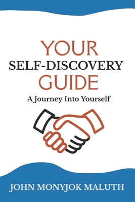 Your Self Discovery Guide: A Journey Into Yourself 151527067X Book Cover