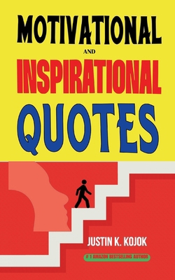 Motivational and Inspirational Quotes 196634807X Book Cover