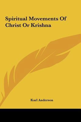 Spiritual Movements Of Christ Or Krishna 1161543139 Book Cover