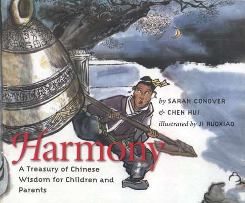 Harmony: A Treasury of Chinese Wisdom for Child... 1558965718 Book Cover