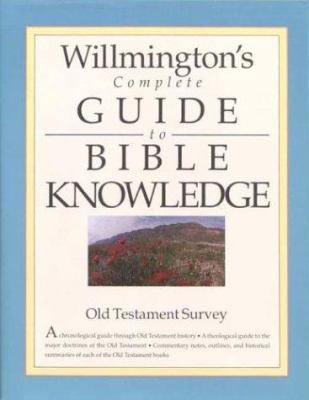 Willmington's Complete Guide to Bible Knowledge... 0842381651 Book Cover