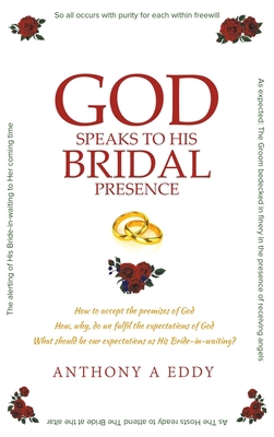 GOD Speaks to His Bridal Presence 1949483894 Book Cover
