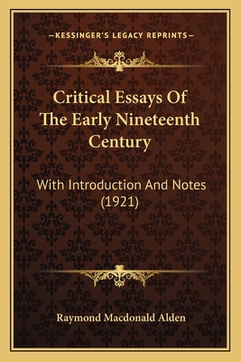 Critical Essays Of The Early Nineteenth Century... 116461505X Book Cover