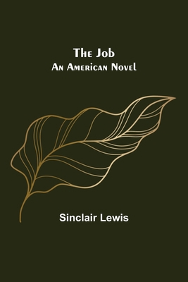 The Job: An American Novel 9356373086 Book Cover