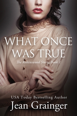 What Once Was True 1914958705 Book Cover