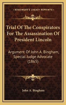 Trial Of The Conspirators For The Assassination... 1164216546 Book Cover