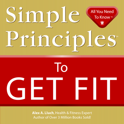 Simple Principles to Get Fit 193438609X Book Cover