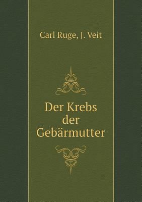 Der Krebs der Geb?rmutter [German] 5518981775 Book Cover