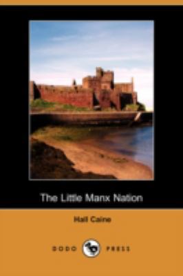 The Little Manx Nation (Dodo Press) 1409912663 Book Cover