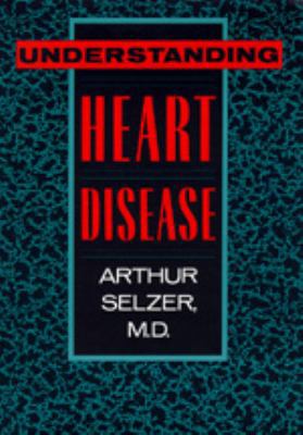 Understanding Heart Disease 0520065603 Book Cover