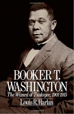 Booker T. Washington: The Wizard of Tuskegee 19... 0195042298 Book Cover