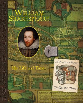 William Shakespeare: His Life and Times 0763647942 Book Cover