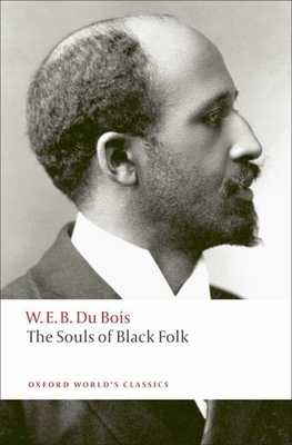 The Souls of Black Folk 0199555834 Book Cover