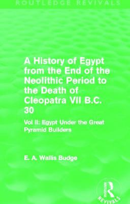 A History of Egypt from the End of the Neolithi... 0415663407 Book Cover