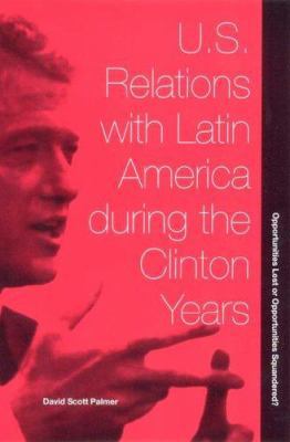 U.S. Relations with Latin America During the Cl... 081303017X Book Cover