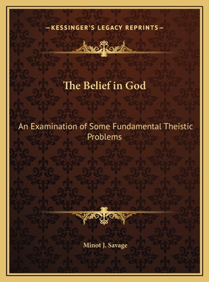 The Belief in God: An Examination of Some Funda... 1169723659 Book Cover