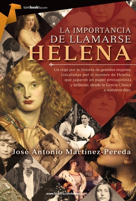La Importancia de Llamarse Helena [Spanish] 8499676723 Book Cover