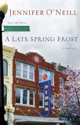 A Spring Frost: Circle of Friends, Just Off Mai... 0805441972 Book Cover