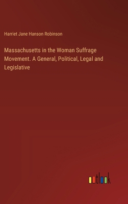 Massachusetts in the Woman Suffrage Movement. A... 3385330793 Book Cover