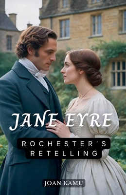 Jane Eyre: Rochester's Retelling            Book Cover