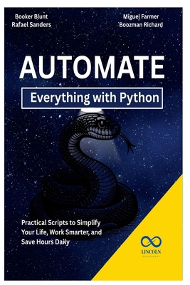 Automate Everything with Python: Practical Scri... B0F79KB3CK Book Cover