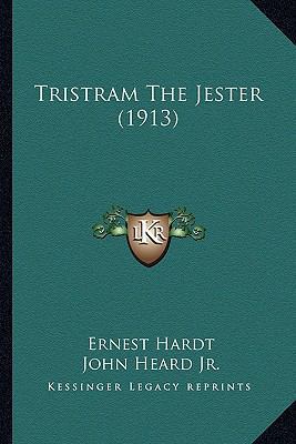 Tristram The Jester (1913) 116514641X Book Cover