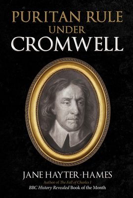 Amberley Publishing Puritan Rule Under Cromwell. 1398113530 Book Cover