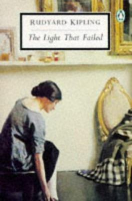 The Light That Failed (Classics) 0140185127 Book Cover